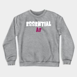 Essential Af Crewneck Sweatshirt